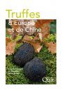 Truffes d'Europe et de Chine [Truffles of Europe and China]