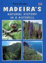 Madeira's Natural History in a Nutshell