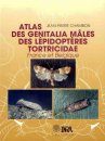 Atlas des Genitalia Males des Lépidoptères Tortricidae de France et Belgique [Atlas of Male Genitalia of Tortricidae (Lepidoptera ) of France and Belgium]