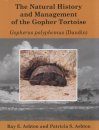 The Natural History and Management of the Gopher Tortoise
