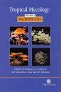 Tropical Mycology: Volume 1