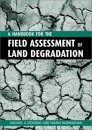 Handbook for the Field Assessment of Land Degradation