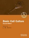 Basic Cell Culture: A Practical Approach