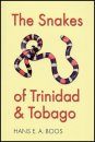 The Snakes of Trinidad and Tobago