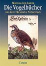 Marcus zum Lamm (1544-1606) die Vogelbucher aus dem Thesaurus Pictuarum [Marcus zum Lamm (1544-1606) the Bird Book from the Thesaurus Pictuarum]