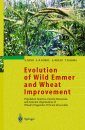 Evolution of Wild Emmer and Wheat Improvement