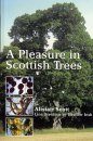 A Pleasure in Scottish Trees
