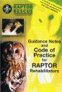 Guidance Notes and Code of Practice for Raptor Rehabilitators