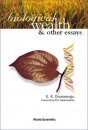 Biological Wealth and Other Essays
