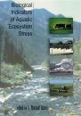 Biological Indicators of Aquatic Ecosystem Stress