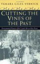 Cutting the Vines of the Past