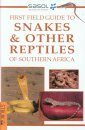 First Field Guide to Snakes & Other Reptiles of Southern Africa
