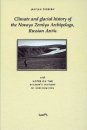 Climate and Glacial History of the Novaya Zemlya Archipelago, Russian Arctic