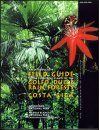An Introductory Field Guide to the Flowering Plants of the Golfo Dulce Rain Forests, Costa Rica