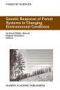 Genetic Response of Forest Systems to Changing Environmental Conditions