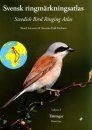 Swedish Bird Ringing Atlas / Svensk Ringmärkningsatlas, Volume 3