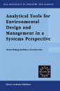 Analytical Tools for Environmental Design and Management in a Systems