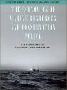 The Economics of Marine Resources and Conservation Policy