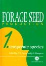 Forage Seed Production, Volume 1