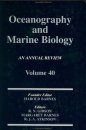 Oceanography and Marine Biology: An Annual Review: Volume 40