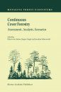 Continuous Cover Forestry: Assessment, Analysis, Scenarios