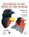 Handbook of the Birds of the World, Volume 15: Weavers to New World Warblers