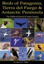 Birds of Patagonia, Tierra del Fuego and Antarctic Peninsula