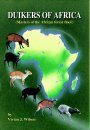 Duikers of Africa: Masters of the African Forest Floor