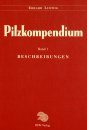 Pilzkompendium, Band 1: Beschreibungen (Text Volume)