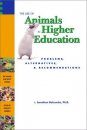 The Use of Animals in Higher Education: Problems, Alternatives and Recommendations