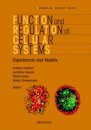 Function and Regulation of Cellular Systems:
