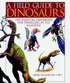 A Field Guide to Dinosaurs