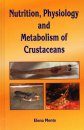 Nutrition, Physiology and Metabolism of Crustaceans