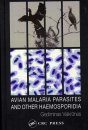 Avian Malarial Parasites and Other Haemosporida