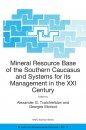 Mineral Resource Base of the Southern Caucasus and Systems for its Management in the XXIst Century