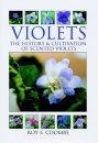 Violets: The History and Cultivation of Scented Violets