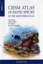 CIESM Atlas of Exotic Species in the Mediterranean, Volume 1: Fishes