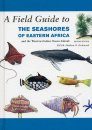 Field Guide to the Seashores of Eastern Africa and the Western Indian Ocean Islands