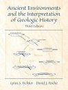 Ancient Environments and the Interpretation of Geological History