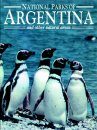 The National Parks of Argentina and Other Natural Areas