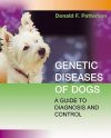 Genetic Diseases of Dogs: A Guide to Diagnosis and Control