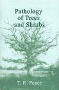Pathology of Trees and Shrubs