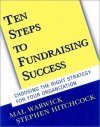 Ten Steps to Fundraising Success: Choosing the Right Strategy for Your O