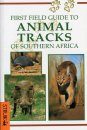 First Field Guide to Animal Tracks of Southern Africa