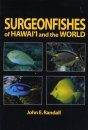Surgeonfishes of Hawaii and the World