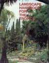 A Landscape Handbook for the Tropics