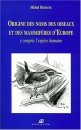 Origine des Noms des Oiseaux et des Mammiferes d'Europe: Y Compris l'Espèce Humaine [Origins of the Names of Birds and Mammals of Europe: Including the Human Species]