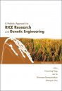 A Holistic Approach to Rice Research and Genetic Engineering