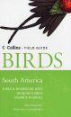 Collins Field Guide to the Birds of South America: Non-Passerines, from Rheas to Woodpeckers