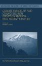 Climate Variability and Change in High Elevation Regions: Past, Present and Future